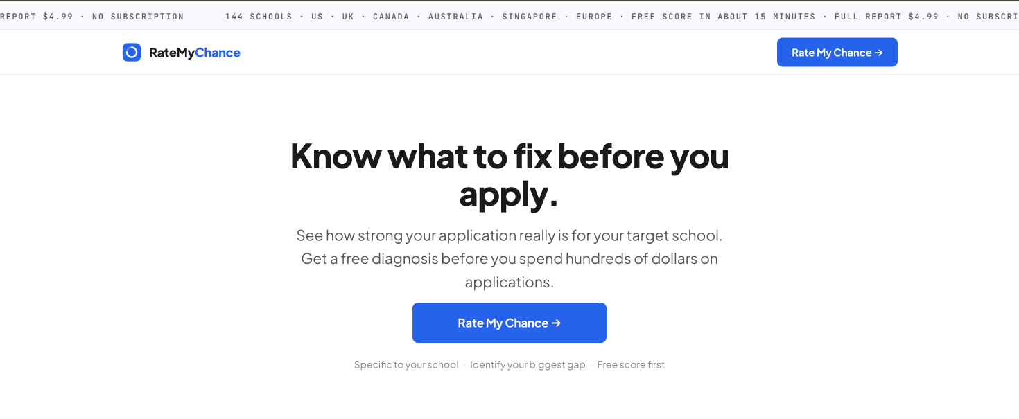 The RateMyChance home page: a headline reading Know what to fix before you apply, a line offering a free diagnosis of how strong your application is, and a blue Rate My Chance button.